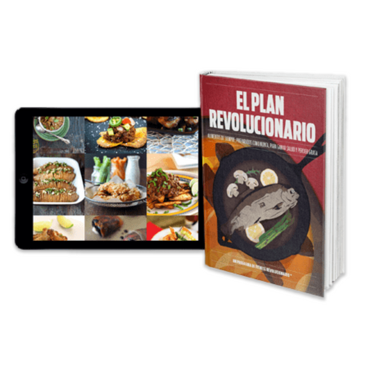 El Plan Revolucionario: Alimentos De Siempre, Preparados Como Nunca, Para Ganar Salud Y Perder Grasa (Digital)