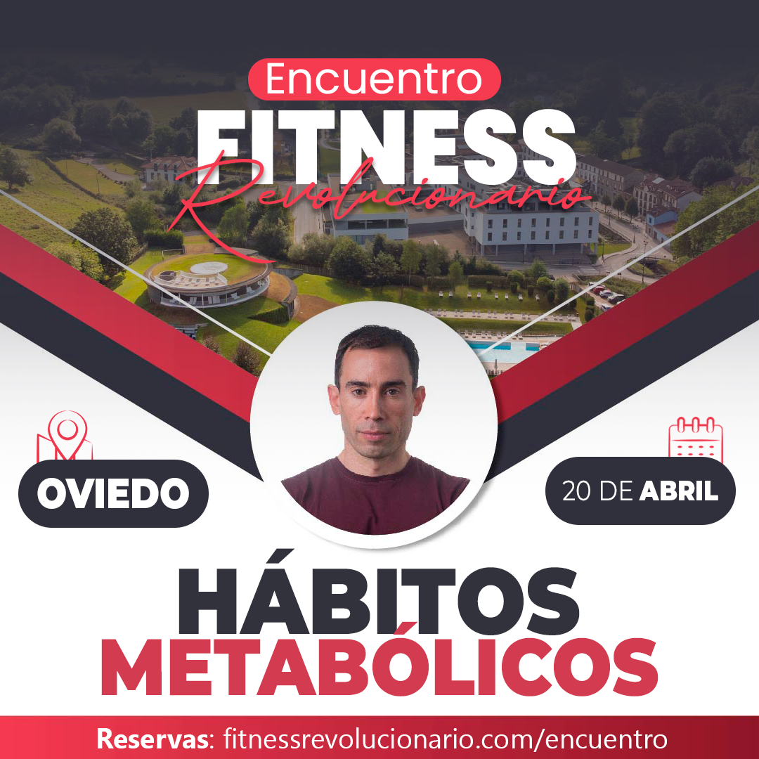 Evento: Encuentro Fitness Revolucionario: Hábitos Metabólicos