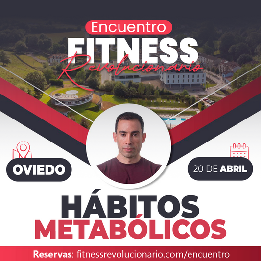 Evento: Encuentro Fitness Revolucionario: Hábitos Metabólicos