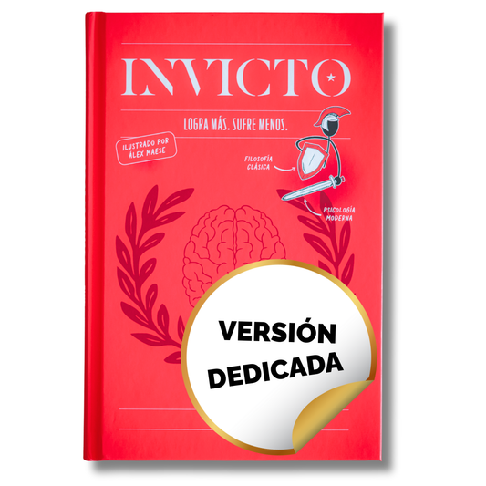 Invicto: Logra Más, Sufre Menos - Edición Ilustrada Tapa Dura (Versión Dedicada)