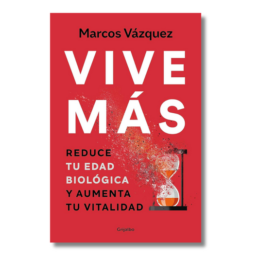 Vive Más: Reduce Tu Edad Biológica Y Aumenta Tu Vitalidad