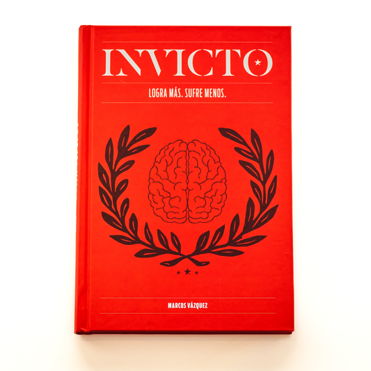Invicto: Logra Más, Sufre Menos (Tapa Dura)