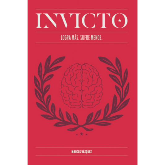 Invicto: Logra Más, Sufre Menos (Tapa Blanda)